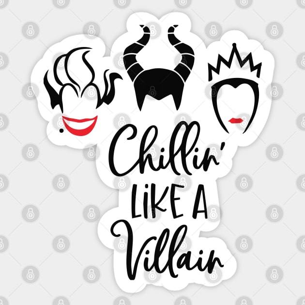 Chillin Like A Villain Sticker by TheTreasureStash